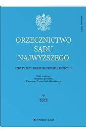 Orzecznictwo Sądu Najwyższego. Izba Pracy i Ubezpieczeń Społecznych