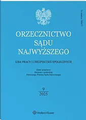 Orzecznictwo Sądu Najwyższego. Izba Pracy i Ubezpieczeń Społecznych Orzecznictwo Sądu Najwyższego. Izba Pracy i Ubezpieczeń Społecznych