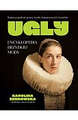 UGLY. Encyklopedia brzydkiej mody