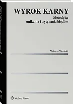Wyrok karny. Metodyka unikania i wytykania, Mateusz Woiński