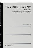 Wyrok karny. Metodyka unikania i wytykania błędów
