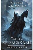 Taniec ze smokami: Marzenia i pył