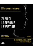 Zabiegi laserowe i świetlne. Dermatologia kosmetyczna