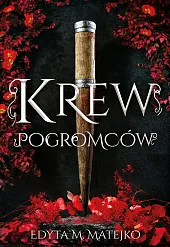 Krew PogromcówM.Edyta Matejko