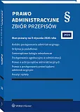 Kodeks postępowania administracyjnego. Ordynacja podatkowa. Samorządowe kolegia odwoławcze. Postępowanie egzekucyjne w administracji. Prawo o ustroju sądów administracyjnych. Prawo o postępowaniu przed sądami administracyjnymi [PRZEDSPRZEDAŻ]