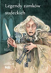 Legendy zamków sudeckichGrzegorz Sala Bartłomiej