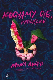 Kochamy cię, KróliczkuMona Awad
