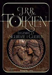 Legenda o Sigurdzie i GudrunRR. Tolkien J.