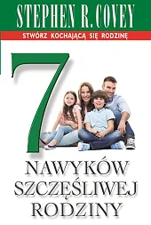 7 nawyków szczęśliwej rodzinyR.Stephen Covey
