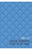 1863 rok - edycje źródłowe od XIX do XXI wieku