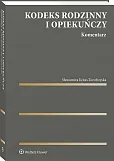 Kodeks rodzinny i opiekuńczy. Komentarz [PRZEDSPRZEDAŻ]
