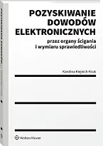 Pozyskiwanie dowodów elektronicznych przez organy ścigania, Karolina Kiejnich-Kruk