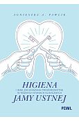 Higiena i inne zachowania prozdrowotne w różnych stanach klinicznych jamy ustnej