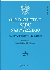 Orzecznictwo Sądu Najwyższego. Izba Pracy i Ubezpieczeń Społecznych