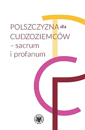 Polszczyzna dla cudzoziemców - sacrum i,Piotr Garncarek