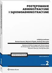 Postępowanie administracyjne i sądowoadministracyjne