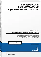 Postępowanie administracyjne i sądowoadministracyjne