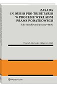 Zasada in dubio pro tributario w procesie wykładni prawa podatkowego