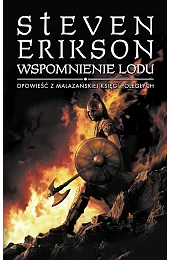 Wspomnienie lodu. Opowieści z Malazańskiej Księgi,Steven Erikson