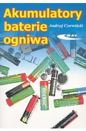 Akumulatory, baterie, ogniwaAndrzej Czerwiński