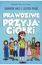 Prawdziwe przyjaciółkiShannon Hale