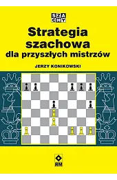 Strategia szachowa dla przyszłych mistrzów