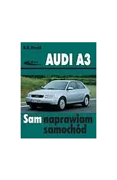 Audi A3. Sam naprawiam samochódEtzold Hans-Rudiger