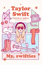 Taylor Swift. My, swifties