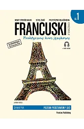 Francuski w tłumaczeniach Gramatyka Część 1 Poziom A1