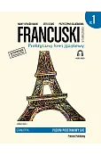 Francuski w tłumaczeniach Gramatyka Część 1 Poziom A1