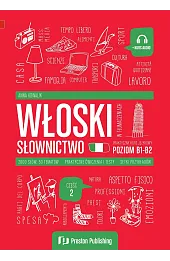 Włoski w tłumaczeniach Słownictwo Część 2 Poziom B1-B2