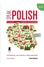 Speak Polish A practical self-study guide,Justyna Bednarek