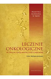 Leczenie onkologiczne w tradycyjnej medycynie chińskiej