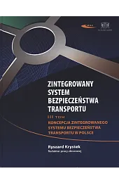 Zintegrowany system bezpieczeństwa transportu. Tom 3.,Krystek Ryszard