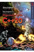 Opus magnum C++. Wyprawa w głąb C++20. Tom 5