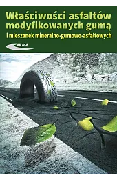Właściwosci asfaltów modyfikowanych gumą
