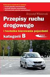 Przepisy ruchu drogowego i technika kierowania pojazdami kategorii B