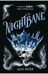 Nightbane. Lightlark. Tom 2Alex Aster