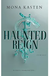 Haunted Reign. Fallen Princess. Tom 2