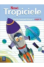 Nowi Tropiciele. Szkoła podstawowa klasa 1. Karty ćwiczeń część 4