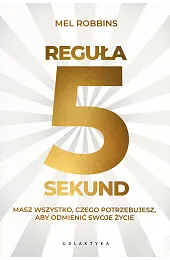 Reguła 5 sekundMel Robbins