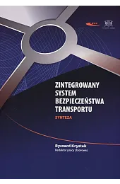 Zintegrowany System Bezpieczeństwa Transportu. SyntezaKrystek Ryszard