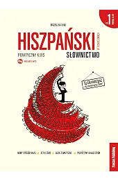 Hiszpański w tłumaczeniach Słownictwo Część 1 Poziom A1-B1