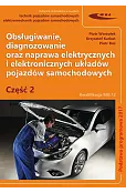 Obsługiwanie diagnozowanie oraz naprawa elektrycznych i elektronicznych układów pojazdów samochodowych