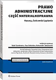 Prawo administracyjne. Część materialnoprawna. Kazusy, ćwiczenia i pytania [PRZEDSPRZEDAŻ]