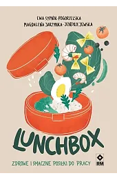 Lunchbox. Zdrowe i smaczne posiłki do pracy