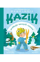 Kazik próbuje nowych rzeczy
