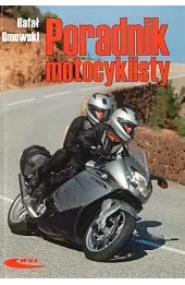 Poradnik motocyklisty. Wydanie 3