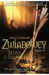 Bitwa o Skandię. Cykl Zwiadowcy. Księga 4