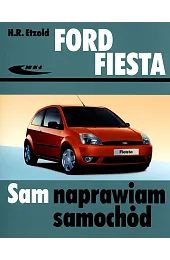 Ford Fiesta. Sam naprawiam samochódEtzold Hans-Rudiger